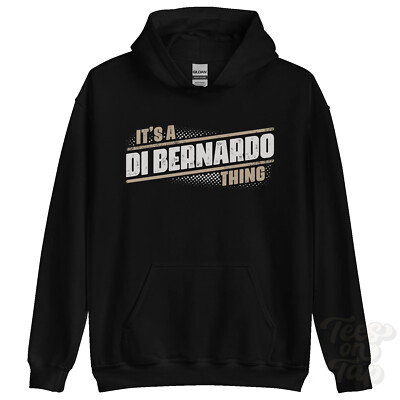 ITS A DI BERNARDO THING HOODIE name surname funny family hoody gift idea