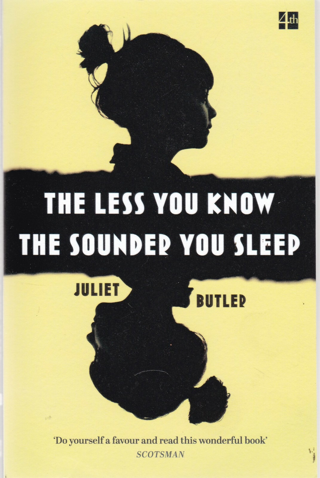 The Less You Know the Sounder You Sleep by Juliet Butler PB Book 9780008203795