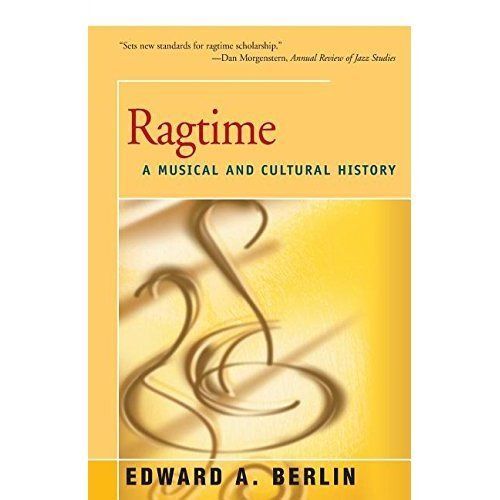Ragtime : A Musical and Cultural History by Edward Berlin (2016, Trade ...
