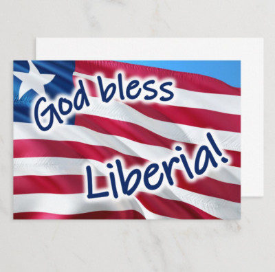 God Bless Liberia! - 4'' x 6'' Card
