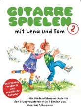 Gitarre spielen mit Lena und Tom Bd. 2