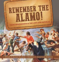 Baby | Remember The Alamo! Texas Independence & The Lone Star Republic Grade...