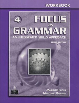 Focus on Grammar, No. 4 Workbook, 3rd Edition - paperback Fuchs, Marjorie|Bo...