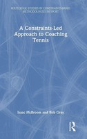 A Constraints-Led Approach To Coaching Tennis | Isaac Mcbroom (U. A.) | Buch