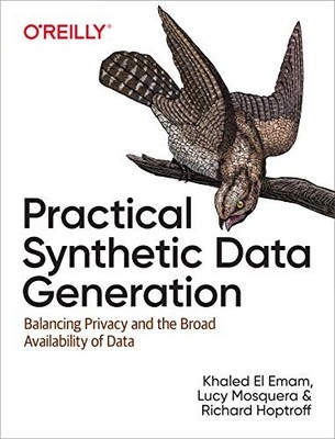 Practical Synthetic Data Generation: Balancing Privacy and the Broad Availab...