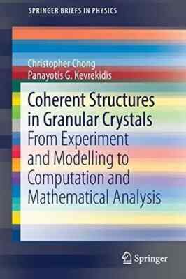 Coherent Structures in Granular Crystals: by Christopher Chong