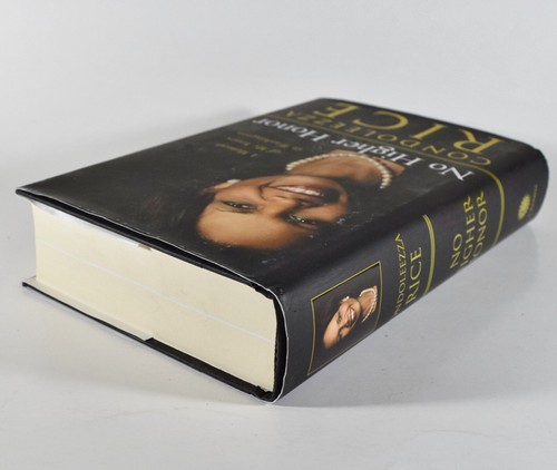 NO HIGHER HONOR Condoleezza Rice SIGNED 1st Edition 2nd Printing 2011 Hardcover - Picture 6 of 7