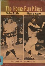 1974 The Home Run Kings Baseball Book- Babe Ruth Yankees, Hank Aaron Braves