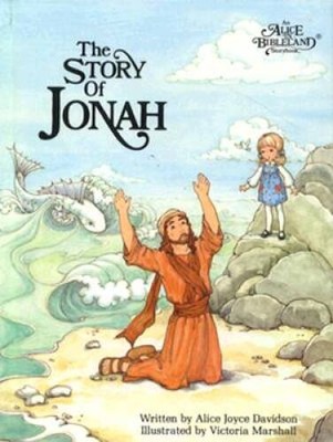 The Story of Jonah (An Alice in Bibleland Storybook) - Hardcover - GOOD
