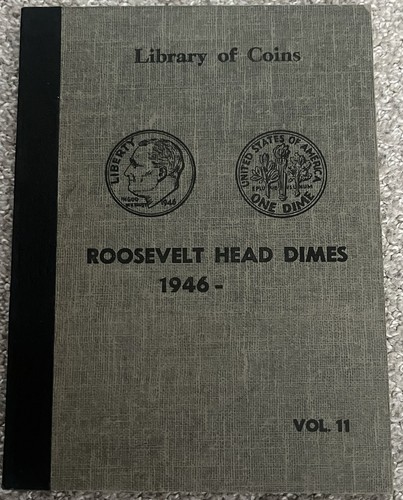 LIBRARY OF COINS ALBUM VOLUME 11 ROOSEVELT DIMES 1946-