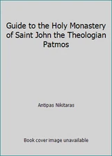 Guide to the Holy Monastery of Saint John the Theologian Patmos
