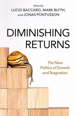 DIMINISHING RETURNS by Volume editor Lucio Baccaro Professor of Comparative