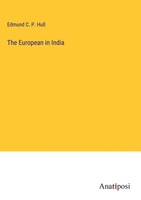Edmund C. P. Hull | The European In India | Buch | Englisch (2023) | Gebunden