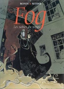 Fog, tome 4 : Les sables du temps von Seiter, Roger, Bon... | Buch | Zustand gut