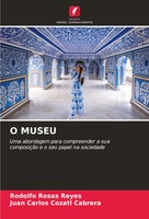 Rodolfo Rosas Reyes (U. A.) | O Museu | Taschenbuch | Portugiesisch (2024)