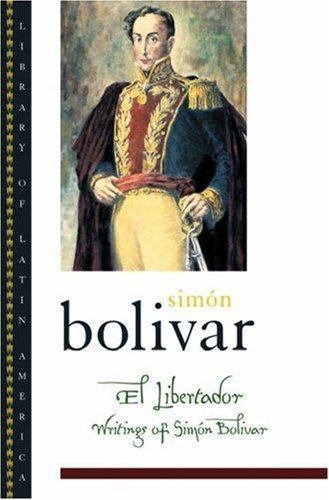 El Libertador: Writings of Simon Boliva- Simon Bolivar, 9780195144819, paperback