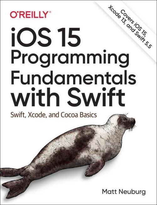 Thumbnail - Matt Neuburg | Ios 15 Programming Fundamentals With Swift |