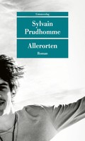 Allerorten | Roman | Sylvain Prudhomme | Deutsch | Taschenbuch | 256 S. | 2022