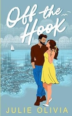 Off the Hook Never Harbor Julie Olivia