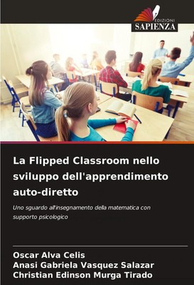 La Flipped Classroom nello sviluppo dell'apprendimento auto-diretto Taschenbuch