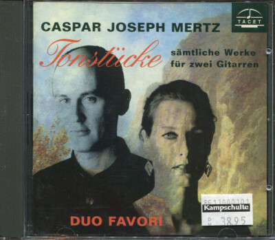 CD  CASPAR JOSEPH MERTZ  TONSTÜCKE  zwei Gitarren  DUO FAVORI  TACET 1995