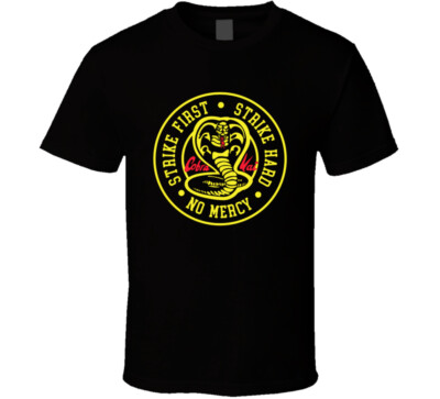 Cobra Kai Strike First Karate Kid T Shirt