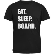Eat Sleep Board Black Adult T-Shirt