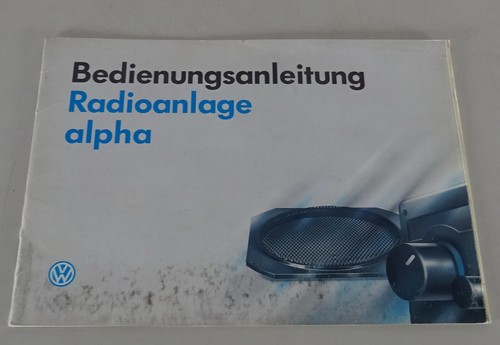 Betriebsanleitung / Bedienungsanleitung VW Radioanlage alpha Stand 07/1991