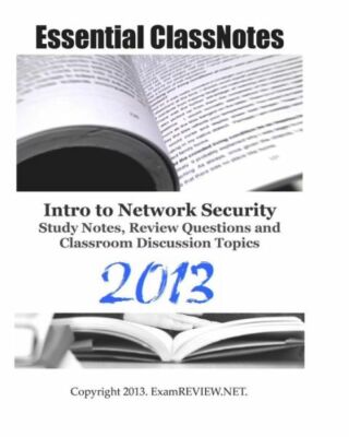 Essential Classnotes Intro To Network Security Study Notes, Review Question...