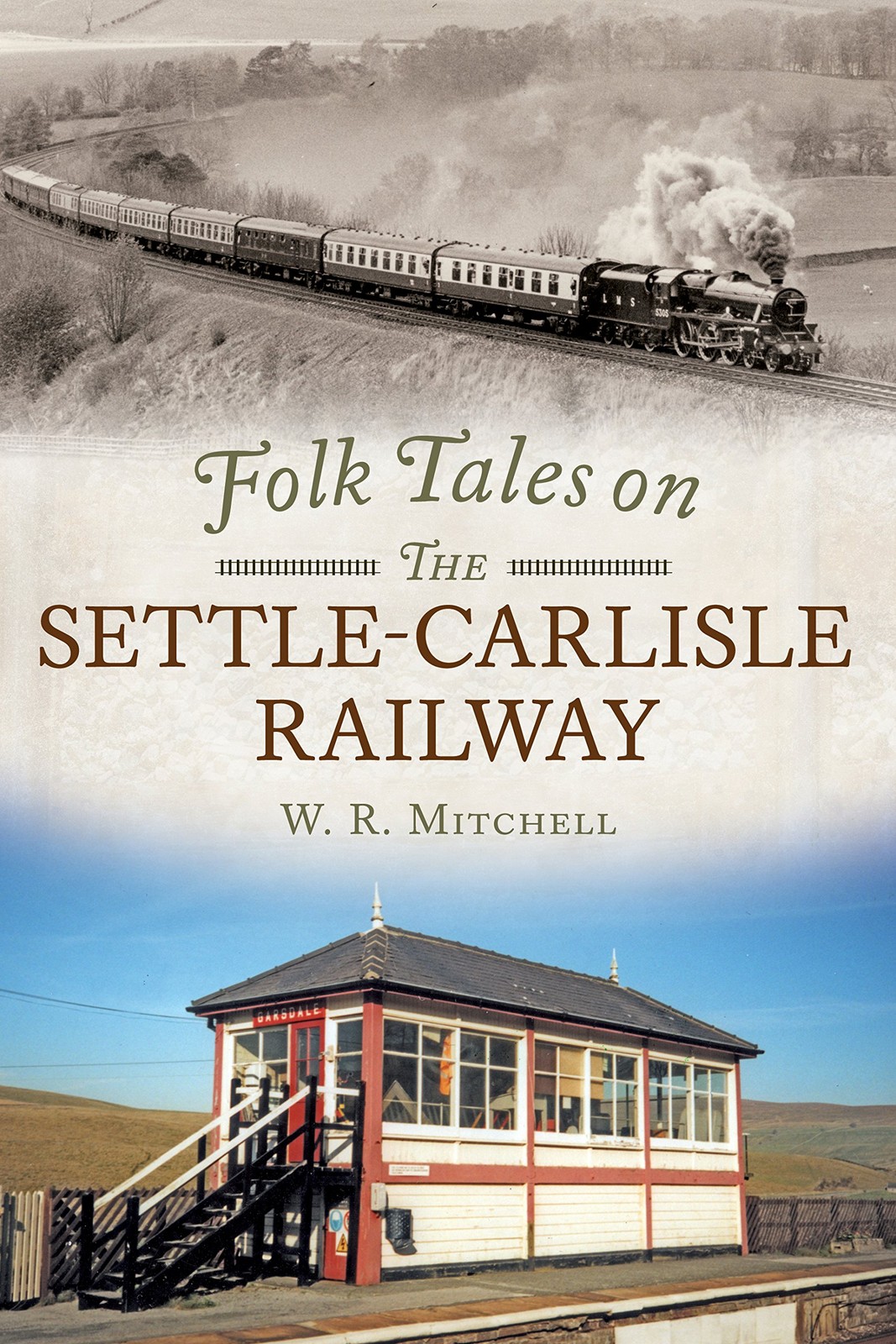 Folk Tales on the Settle-Carlisle Railway-W. R. Mitchell