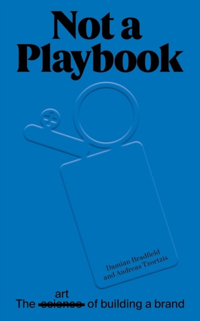 Not A Playbook the art of building a brand by Andreas Tzortzis (Paperback Book)