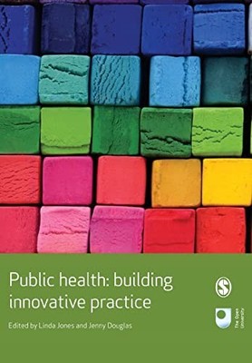 Public Health: Building Innovative Practice (Published in associa by  1446207749
