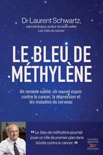 Le bleu de méthylène: Un remède oubli... Paperback – October 23, 2024 Paperback