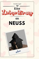 Amelia Vogel | Eine LiebeserkläRung An Neuss | Buch | Deutsch (2024) | 66 S.