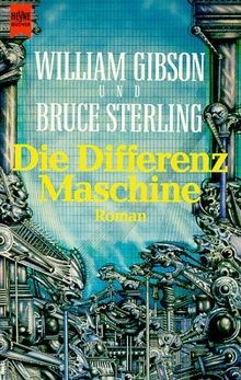 Die Differenzmaschine von Gibson, William, Sterling, Bruce | Buch | Zustand gut