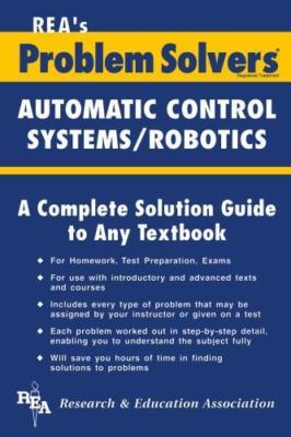 Automatic Control Systems/Robotics by Research and Education Association...
