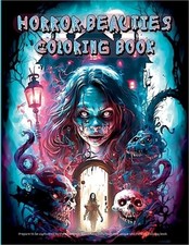 Horror Beauties Coloring Book: Unleash Your Creativity with This Amazing Freaky