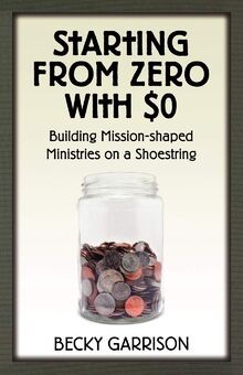 Starting from Zero With $0: Building Mission-shaped... | Buch | Zustand sehr gut