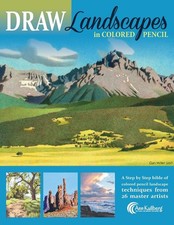 DRAW Landscapes in Colored Pencil: The Ultimate Step by Step Guide