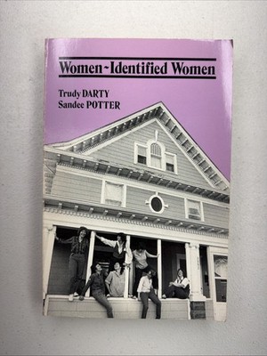 Women-Identified Women by Sandra J. Potter & Trudy E. Darty, 1984 PB