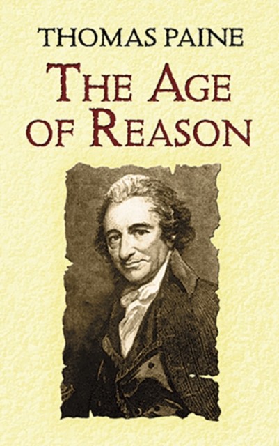 The Age of Reason by Thomas Paine (Paperback Book)