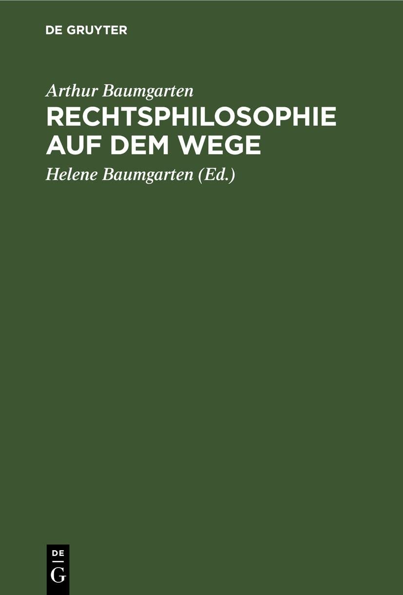 Arthur Baumgarten Rechtsphilosophie Auf Dem Wege (Hardback)
