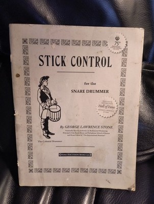 Stick Control: For the Snare Drummer by George Lawrence Stone 2009