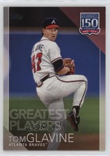 2019 Topps 150 Years of Professional Baseball Greatest Players Tom Glavine 00hi