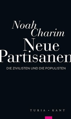 Neue Partisanen Noah Charim