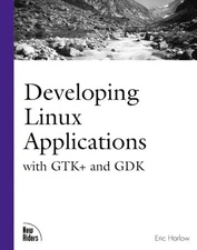 Developing Linux Applications: With Gtk+ and Gdk