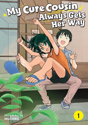 My Cute Cousin Always Gets Her Way Vol. 1 | Inuchiku | Englisch | Taschenbuch