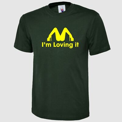 I'm Loving It Funny Adults Mens T Shirt Printed Stripper Girls Party Gift T Tops