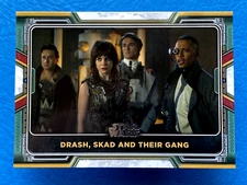 2022 Topps Star Wars The Book of Boba Fett Drash, Skad and Their Gang #43