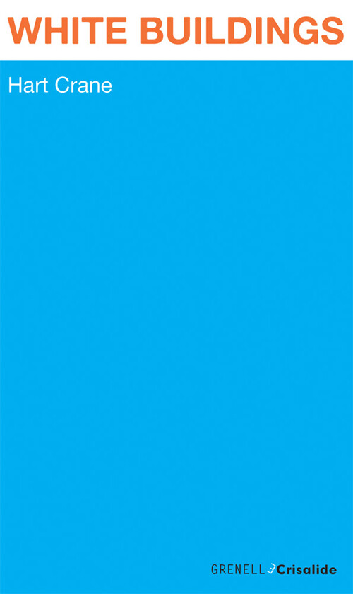 White Buildings - Hart Crane - 2016